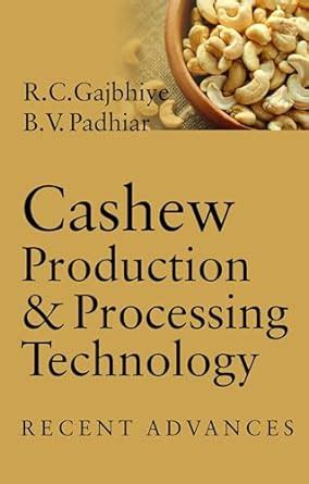 Cashew Production And Processing Technol