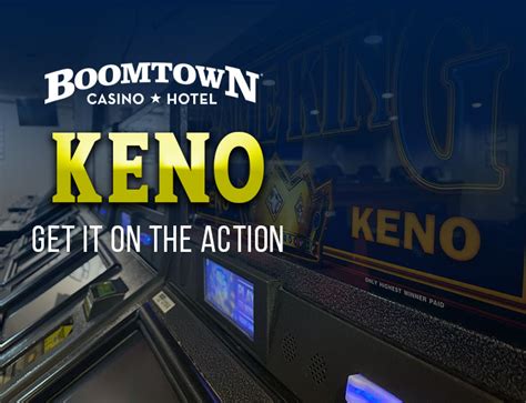 Casino boomtown keno.