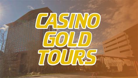 Casino gold tours georgia.