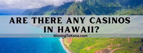 Casinos in hawaii. Things To Know About Casinos in hawaii. 