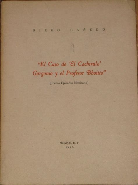 Caso de el cachirulo gorgonio y el profesor bhoitto. - Gnosis the mesoteric cycle book 2.
