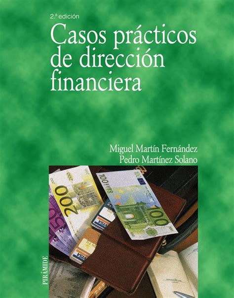 Casos practicos de direccion financiera (economia y empresa). - Managerial economics 7th edition solutions manual baye.