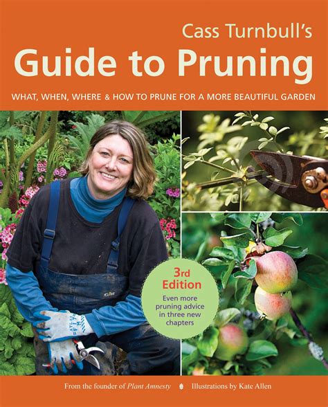 Cass turnbull s guide to pruning what when where and how to prune for a more beautiful garden. - The hunting fishing camp builders guide by monte burch.