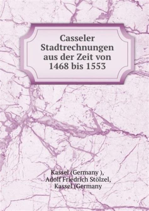 Casseler stadtrechnungen aus der zeit von 1468 bis 1553. - Sas survival handbook for any climate in any situation paperback common.