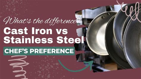 Cast Iron Vs Stainless Steel