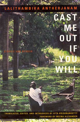 Full Download Cast Me Out If You Will Stories And Memoir By Lalithambika Antharjanam