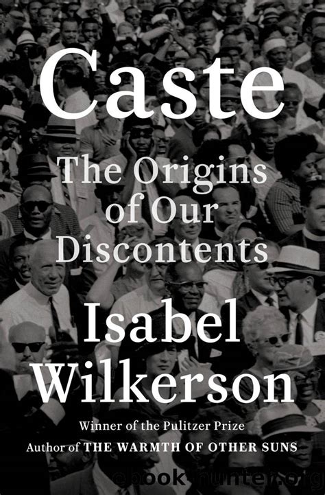 Read Caste The Origins Of Our Discontents By Isabel Wilkerson