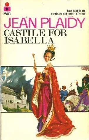 Full Download Castile For Isabella Isabella And Ferdinand 1 By Jean Plaidy