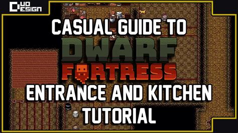 Casual Guide to Dwarf Fortress Entrance & Kitchen …