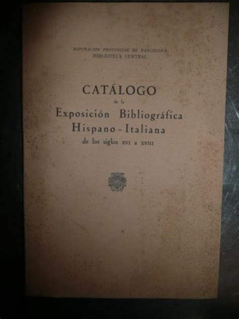 Catálogo de la exposición bibliográfica hispano italiana de los siglos xvi a xviii (celebrada en noviembre de 1940). - Fare il bilancio della traduzione audiovisiva.
