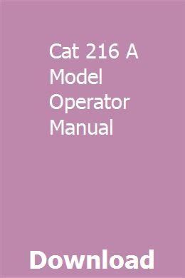Cat 216 a model operator manual. - Gründliche anweisung zur rechenkunst: zum gebrauch in lateinischen und in ....