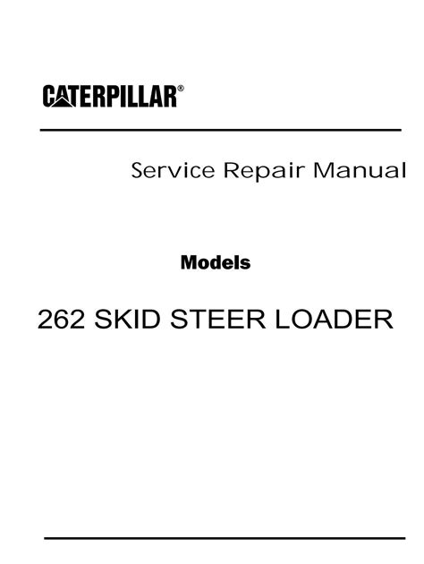 Cat 262 skid steer repair manual. - Le manuel des escortes sur internet.