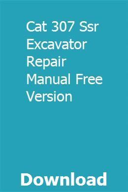 Cat 307 ssr excavator repair manual free version. - Manual on preparation of stimulation materials for rural infants and toddlers.