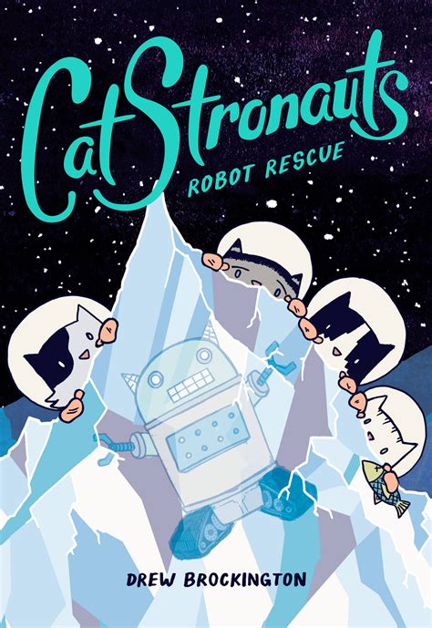 Download Catstronauts Robot Rescue By Drew Brockington