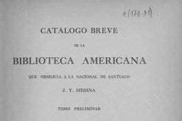 Catálogo breve de la biblioteca americana que obsequia a la nacional de santiago j. - Empfindsamkeit auf abwegen: die korrespondenzen der caroline herder.