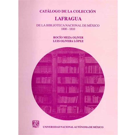 Catálogo de la colección lafragua de la biblioteca nacional de méxico, 1821 1853. - Tratado de derecho diplomático, contribución al estudio sobre los principios y usos de la diplomacia moderna.