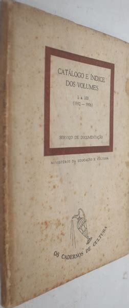 Catálogo e índice dos volumes 1 a 100 (1952 1956), os cadernos de cultura. - Idea de una nueva historia general de la america septentrional..