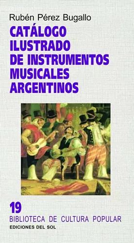Catálogo ilustrado de instrumentos musicales argentinos. - Manual de usuario chevrolet optra 2007.