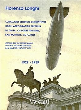 Catalogo storico descrittivo degli aerogrammi zeppelin di italia, colonie italiane, san marino, vaticano. - --ich bin gesund und kann gut rechnen--.