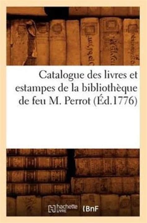 Catalogue des livres de la bibliotheque de feu m. - Staten van goed van ambacht maldegem.