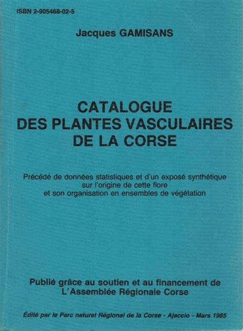 Catalogue des plantes vasculaires de la corse. - Les voyages de la nouvelle france occidentale, dite canada.