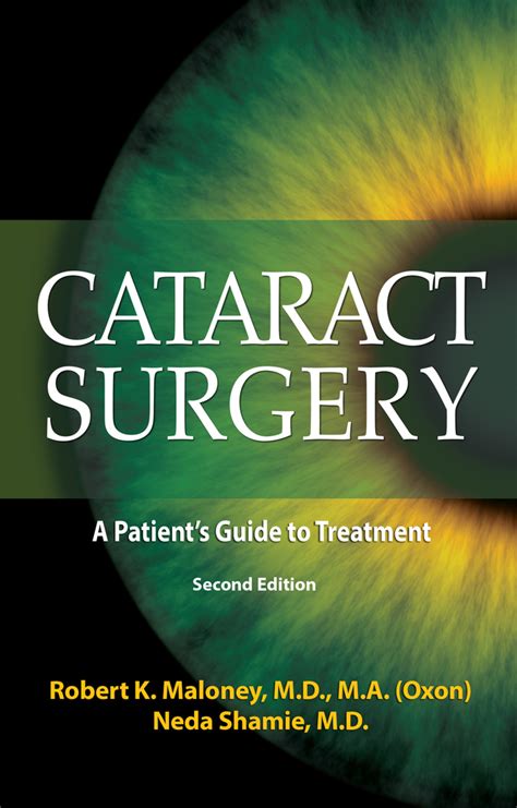 Read Cataract Surgery A Patients Guide To Treatment By Robert K Maloney
