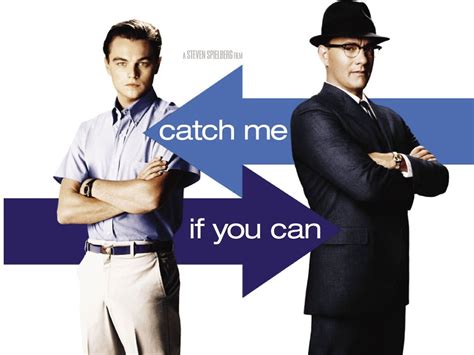 Catch me.if you can. The 2002 Steven Spielberg movie Catch Me If You Can is the whirlwind cat-and-mouse story of a teenage con man and the FBI agent set on … 