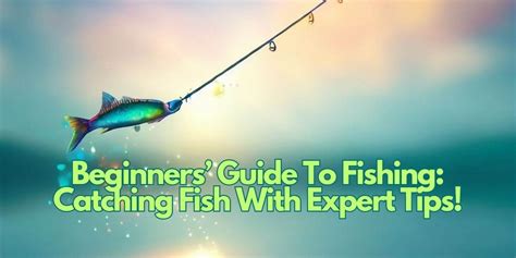 Catching a Fish: The Ultimate Guide to Fish Caching for Beginners