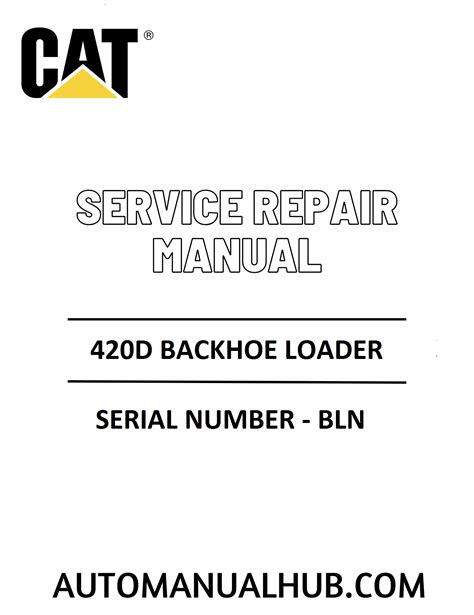 Caterpillar 420d sn fdp oem service manual. - D900 e kubota motor teile handbuch.