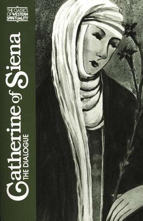 Download Catherine Of Siena The Dialogue Classics Of Western Spirituality By Catherine Of Siena