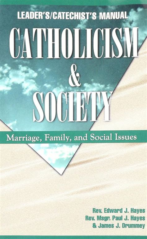Catholicism society manual marriage family and social issues. - Endovascular skills guidewire and catheter skills for endovascular surgery second edition revised and expanded.