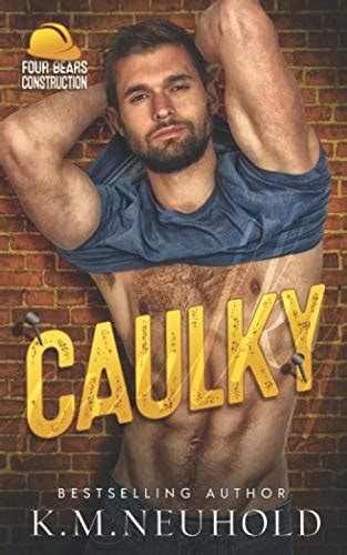 Full Download Caulky Four Bears Construction 1 By Km Neuhold