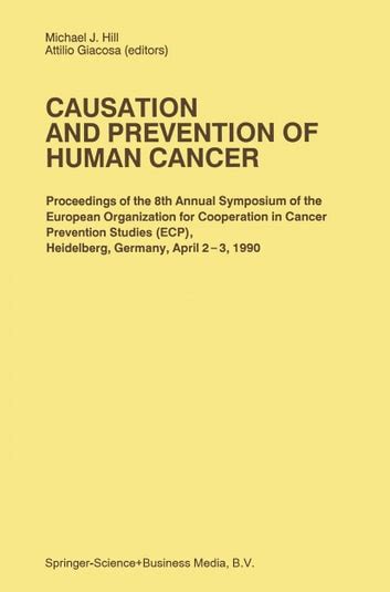 Causation And Prevention Of Human Cancer
