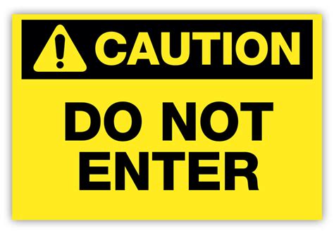 Caution Do Not Enter Label (Yellow)