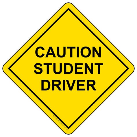 Caution Student Driver Sign NHE14295 Transportation