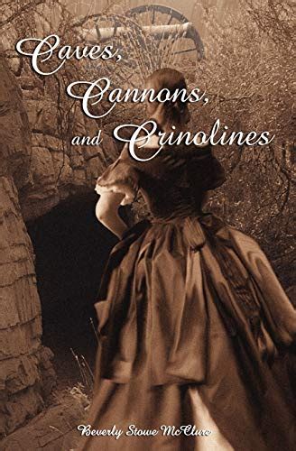 Read Caves Cannons And Crinolines By Beverly Stowe Mcclure