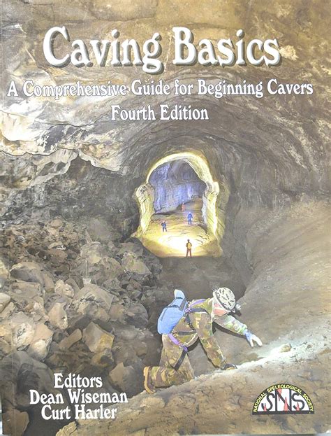 Caving basics a comprehensive guide for beginning cavers 3rd edition. - Relaciones económicas internacionales y cooperación regional de américa latina y el caribe..