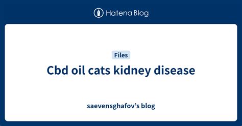 Cbd Oil Cats Kidney Failure