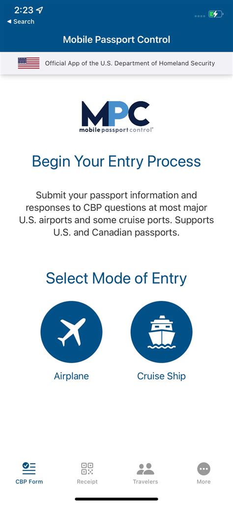 Cbp mpc. WASHINGTON— U.S. Customs and Border Protection (CBP) announced today that Abu Dhabi is the latest Preclearance location to allow U.S. citizens and select non-U.S. travelers to use the Mobile Passport Control (MPC) mobile application to clear the CBP inspection process before boarding U.S.-bound flights.. The addition of Abu Dhabi … 