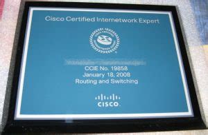 Ccie plaque.  The CCIE certification is one of the most prestigious certification...