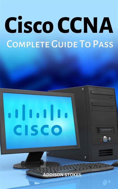 Ccna A Complete Guide