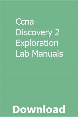 Ccna discovery 2 exploration lab manuals. - Guía de instalación solaris 10 instalaciones basadas en red.
