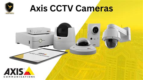 Cctv axis.  Save time and make informed decisions Looking for reliable...