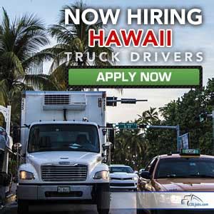 Truck Driver. Honolulu, HI. $25.00 - $30.00 Per Hour (Employer est.) Easy Apply. The Truck Driver must have a valid driver's license and a clean driving record, and must be able to follow all safety regulations. CDL A or B (Required).…. 24h. Honolulu Recovery Systems. Truck Driver Non CDL.. 