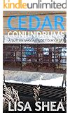 Cedar Conundrums - A Sutton Massachusetts Mystery (Volume 3)