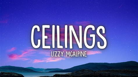 Ceilings lyrics. Things To Know About Ceilings lyrics. 