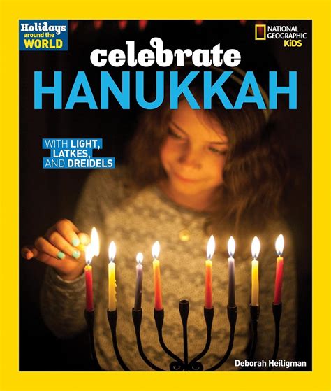 Read Celebrate Hanukkah With Light Latkes And Dreidels Holidays Around The World By Deborah Heiligman
