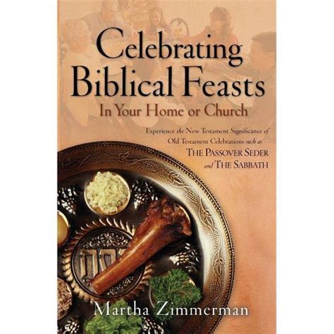 Celebrating Biblical Feasts by Martha Zimmerman Koorong