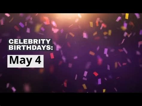 Celebrity birthdays: May 4 - tucson.com