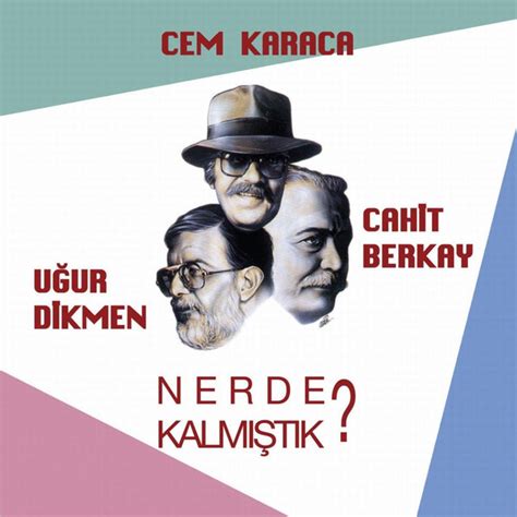 Cem Karaca Sen De Başını Alıp Gitme lyrics Lyrics Translate. 